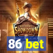 86 bet